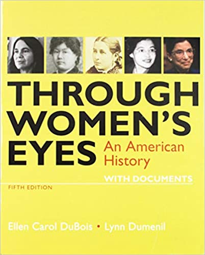 Through Women's Eyes: An American History with Documents (5th Edition) - Epub + Converted Pdf